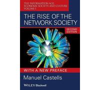 Manuel Castells The Rise of the Network Society (Tascabile)
