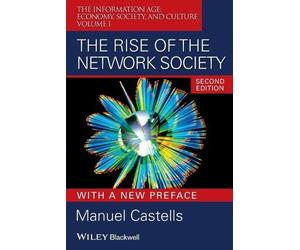 Manuel Castells The Rise of the Network Society (Tascabile)