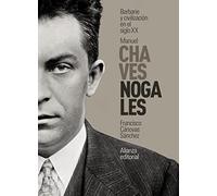 Manuel Chaves Nogales: Barbarie y civilización en el siglo XX