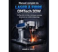 Manuel complet du laser à fibre OMTech 30W: Configuration de base, techniques avancées de gravure sur métal et dépannage