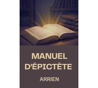 Manuel d’Épictète: Édition pour lecture confortable
