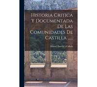 Manuel Danvila Historia Critica Y Documentada De Las Comunidades De (Tascabile)