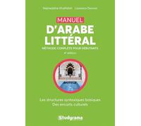 Manuel d'arabe littéral: L'arabe vivant pour débutants