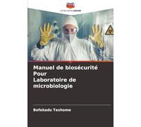 Manuel de biosécurité Pour Laboratoire de microbiologie