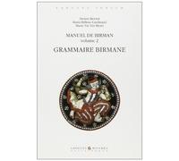 Manuel De Birman. Volume 2, Grammaire Birmane