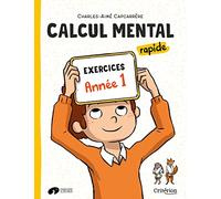 Manuel de calcul mental rapide CM1: Cahier d'exercices