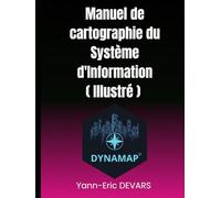 Manuel de cartographie du système d'information: Cartographier son système d'information avec DYNAMAP