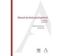 Manuel de droit pénal général: Edition 2024-2025