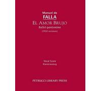 Manuel de Falla El Amor Brujo (1920 Revision) (Tascabile)