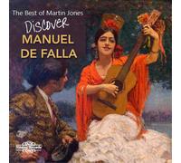 Manuel de Falla The Best of Martin Jones: Discover Manuel De Falla (CD) Album