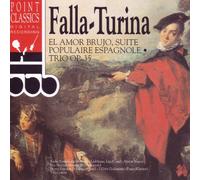 Manuel de Falla/Turina - El Amor Bruja Suite Populaire