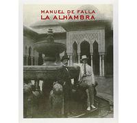 MANUEL DE FALLA Y LA ALHAMBRA