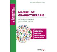 Manuel de graphothérapie: Le livre pour devenir graphothérapeute