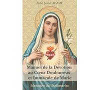 Manuel de la Dévotion au Cœur Douloureux et Immaculé de Marie