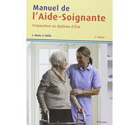 Manuel de l'aide-soignante: Préparation au diplôme d'Etat