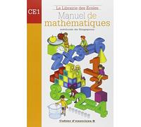 Manuel de mathématiques CE1. Cahier d'exercices B. Per la Scuola elementare
