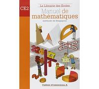 Manuel de mathématiques. CE2. Cahier d'exercices. Per la Scuola elementare [Lingua francese]: Cahier d'exercices A