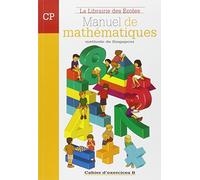 Manuel de mathématiques CP. Méthode de Singapour. Cahier d'exercices B. Per la Scuola elemantare