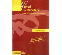 Manuel de tonnellerie à l'usage des utilisateurs de futaille: 2ème Edition