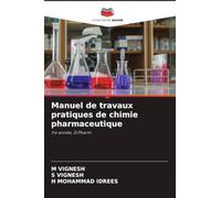 Manuel de travaux pratiques de chimie pharmaceutique: 1re année, D.Pharm