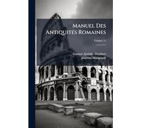 Manuel Des AntiquitÃ(c)s Romaines