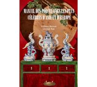 Manuel des porcelaines les plus célèbres d’Asie et d’Europe