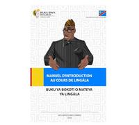 Manuel d'introduction au cours de Lingala: Buku ya bokoti o mateya ya Lingala