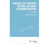 Manuel du contrat de bail en droit luxembourgeois