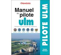 Manuel du Pilote ULM - 17e édition - Formation initiale et maintien des compétences