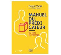 Manuel du prédicateur. Du texte au message