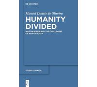 Manuel Duarte de Oliveira Humanity Divided (Copertina rigida) Studia Judaica