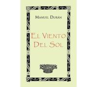Manuel Dur N Manuel Duran El Viento del Sol (Tascabile)