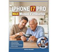 Manuel d'utilisation de l'iPhone 17 Pro Max