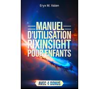 Manuel d'utilisation PixInsight pour enfants: Un guide étape par étape pour initier les enfants au monde passionnant de la retouche d'images et de l'astrophotographie ludique avec PixInsight