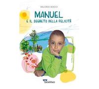 Manuel e il segreto della felicità