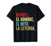 Manuel El Hombre El Mito La Leyenda Regalo per Manuel Maglietta