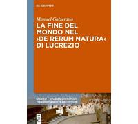 Manuel Galzeran La fine del mondo nel ›De rerum natura‹ di Lu (Copertina rigida)