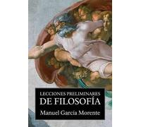 Manuel Garcia Morente Garcia Morente Lecciones preliminares de fil (Tascabile)