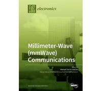 Manuel García Sanchez Millimeter-Wave (mmWave) Communications (Tascabile)