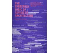 Manuel Gausa Jordi Vival The Threefold Logic of Advanced Architectu (Tascabile)