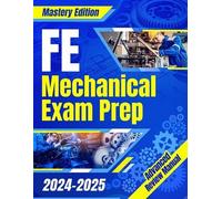 Manuel Gibson FE Mechanical Exam Prep 2024 - 2025 (Tascabile)
