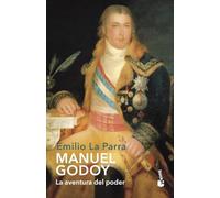 Manuel Godoy: La aventura del poder