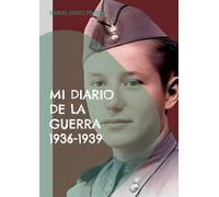 Manuel Gómez Polonio Mi diario de la guerra 1936-1939 (Tascabile)