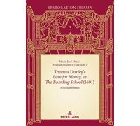 Manuel J. Gómez Thomas Durfey’s «Love for Money, or The Boarding Sch (Tascabile)