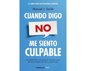 Manuel J. Smith Cuando digo no, me siento culpable / When I Say No, (Tascabile)