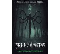 Manuel Jesus Palma Roldan Creepypastas (Tascabile)