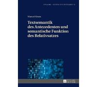 Manuel Kraus Textsemantik Des Antezedenten Und Semantische Fu (Copertina rigida)