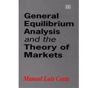 Manuel L. Costa General Equilibrium Analysis and the Theory o (Copertina rigida)