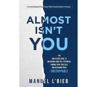 Manuel L'Bieb Almost Isn't You (Tascabile)