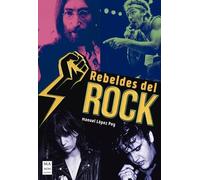 Manuel López Poy Rebeldes del Rock (Tascabile) Música